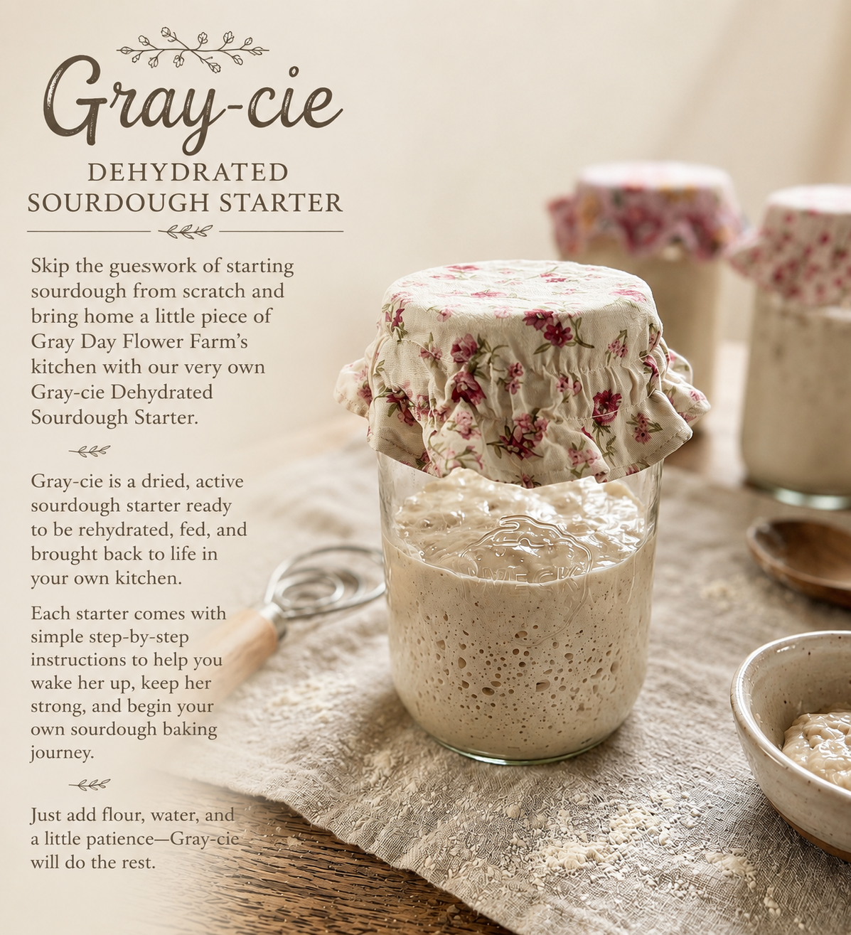 “Gray-cie” Dehydrated Sourdough Starter.
